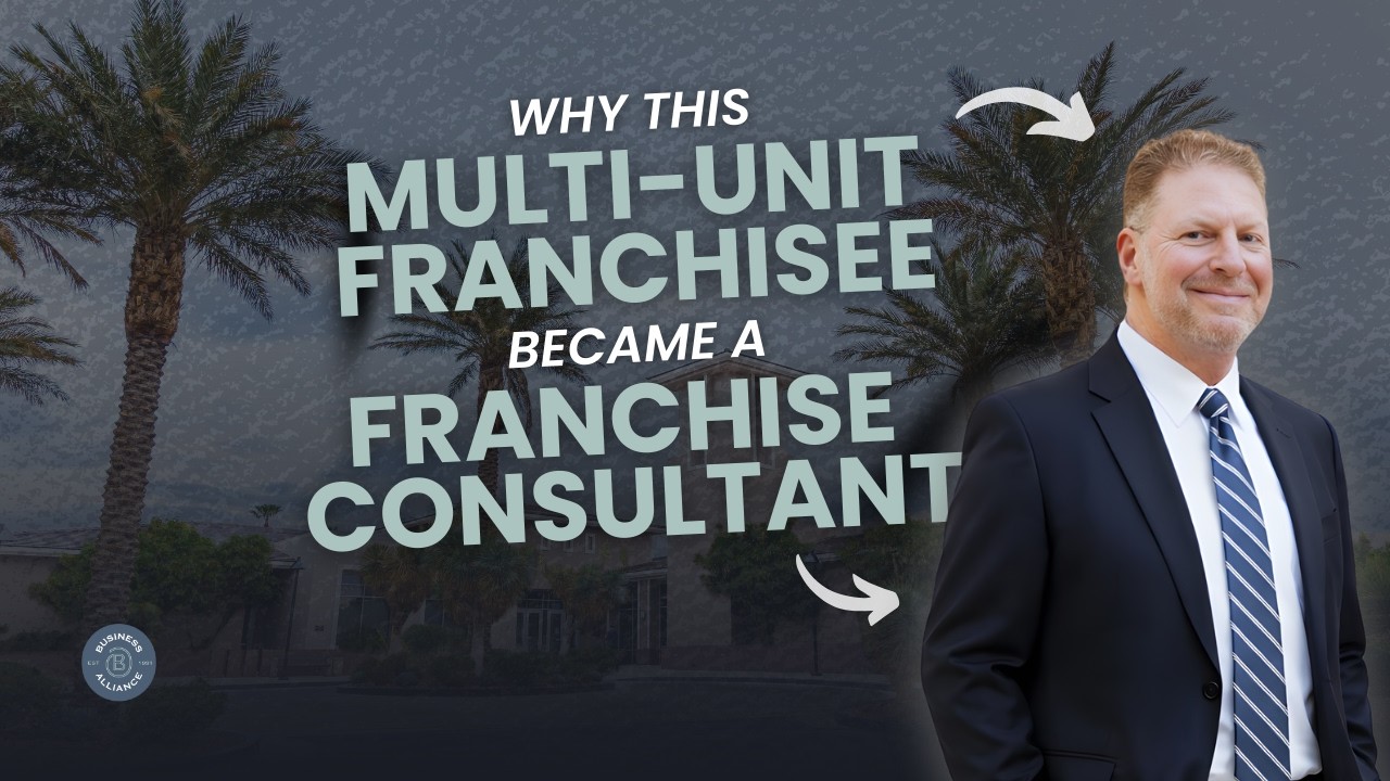 From Multi-Unit Franchise Owner to Franchise Consultant: How Jeff Weiss Turned Experience into Strategic Insight for Aspiring Entrepreneurs